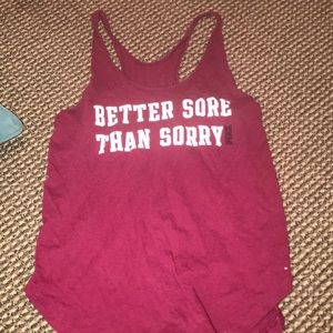 “Better sore than sorry” PINK VS tank💛